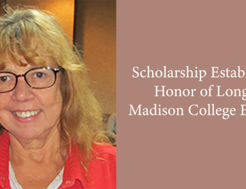 Scholarship Established in Honor of Longtime Madison College Employee